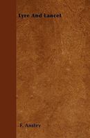 Lyre and Lancet: A Story in Scenes 1518608183 Book Cover