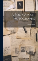 A Book About Autographs 1020285249 Book Cover