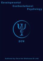 Developmental Confrontational Psychology (DCΨ): The Architecture of the Psyche 191935980X Book Cover