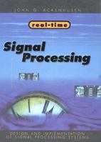 Real-Time Signal Processing: Design and Implemen- Tation of Signal Processing Systems 0136317715 Book Cover