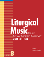 Liturgical Music for the Revised Common Lectionary, Year B 1640656200 Book Cover