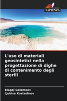 L'uso di materiali geosintetici nella progettazione di dighe di contenimento degli sterili 6206004058 Book Cover