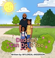 Daddies Can Do It Too B0GTCCKVJ7 Book Cover