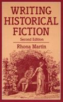 Writing Historical Fiction (Writing Series) 0312018487 Book Cover
