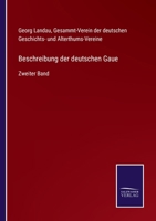 Beschreibung der deutschen Gaue: Zweiter Band 3752548460 Book Cover