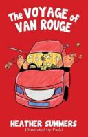 The Voyage Of Van Rouge: Fantastic Illustrated Children's Fiction Travel Adventure across Europe B09ZCVNQQY Book Cover