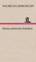 Kleine Politische Schriften 3842419953 Book Cover