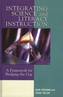Integrating Science and Literacy Instruction: A Framework for Bridging the Gap 1578864038 Book Cover