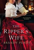 The Ripper's Wife 0758288891 Book Cover