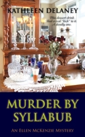 Murder by Syllabub 1603819576 Book Cover