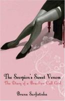 The Scorpion's Sweet Venom: The Diary of a Brazilian Call Girl 1596912758 Book Cover