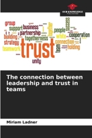 The connection between leadership and trust in teams 6209578691 Book Cover