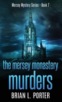 The Mersey Monastery Murders 4867458635 Book Cover