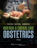 AWHONN High-Risk  Critical Care Obstetrics 0781783348 Book Cover