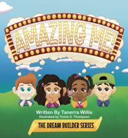 Amazing Me! (The Dream Builder Series) B0DS6LMLT7 Book Cover