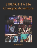 STRENGTH A Life Changing Adventure B0GMYYYMZP Book Cover