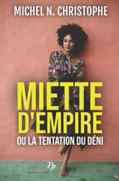 Miette d'Empire: ou la Tentation du D�ni B095GS18CW Book Cover