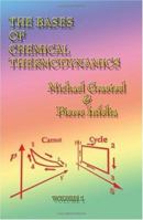 The Bases of Chemical Thermodynamics: Volume 1 1581127723 Book Cover