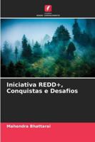 Iniciativa REDD+, Conquistas e Desafios (Portuguese Edition) 6209018653 Book Cover
