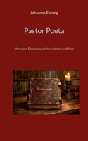 Pastor Poeta: Verse aus Staaken zwischen Kanzel und Kiez (German Edition) 3695106646 Book Cover