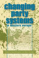 Changing Party Systems in Western Europe 1855673282 Book Cover