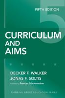 Curriculum And Aims (Thinking About Education Series) 0807744956 Book Cover