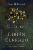 La llave del jardín cerrado 841172056X Book Cover