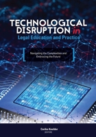 Technological Disruption in Legal Education and Practice 1991458096 Book Cover
