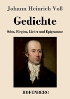 Gedichte: Oden, Elegien, Lieder und Epigramme 3743736756 Book Cover