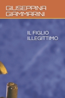 Il Figlio Illegittimo B0851LL45Y Book Cover