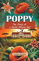 Poppy The Story of a South African Girl 9367141793 Book Cover