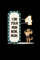 I Am Your Man Now Mum 4: Notebook Graph Paper 6x9 4th Birthday Son Grandson Nephew 4 Years Old Boy Gift 1697264573 Book Cover