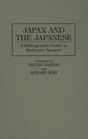 Japan and the Japanese: A Bibliographic Guide to Reference Sources (Bibliographies and Indexes in Asian Studies) 0313263116 Book Cover