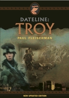 Dateline: Troy 0763630845 Book Cover