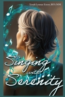 Singing with Serenity B0F8W7BRM4 Book Cover