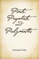 Poets, Prophets, and Polymaths 0983912122 Book Cover