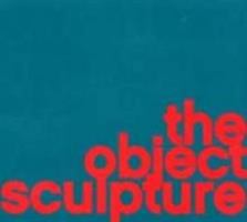 Object Sculpture-Hb 1900081733 Book Cover