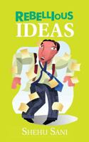 Rebellious Ideas 1481789821 Book Cover