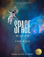 Space Mission For Kids: An informational writing unit using National Geographic Kids’ Passport to Space as research base: For children Grades 1-5 To ... great classroom project or a wonderful gift. B08WJPL4QM Book Cover