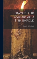 Prayers for Sailors and Fisher-Folk 1022116401 Book Cover