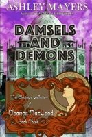 Damsels and Demons : The Glorious Victories of Eleanor MacLeod Book Three 1943918201 Book Cover