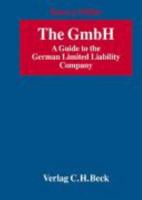 The GMBH: A Guide to the German Limited Liability Company 3406537995 Book Cover