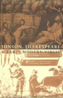 Jonson, Shakespeare and Early Modern Virgil 0521032741 Book Cover