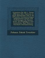 Verzeichnis Der Mit 1. Januar 1868 Ganz Oder Theilweise in Kraft Bestehenden Und in Die Offiziellen Gesetzsammlungen Aufgenommen Gesetze Und Verordnungen Des Kantons Z Rich: ALS Grundlage F R Eine Ein 128812807X Book Cover