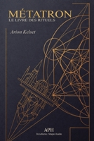 Métatron: Le Livre des Rituels (Portuguese Edition) 6598884977 Book Cover