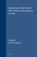 Dictionary of the North-West Semitic Inscriptions (Handbook of Oriental Studies/Handbuch Der Orientalistik) 9004098216 Book Cover