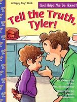 Tell the Truth, Tyler! (Happy Day Books (Paperback)) 1414394683 Book Cover