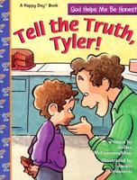 Tell the Truth, Tyler! (Happy Day Books (Paperback)) 0784710481 Book Cover