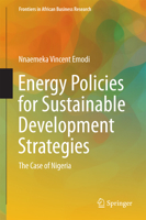 Energy Policies for Sustainable Development Strategies: The Case of Nigeria 9811009732 Book Cover