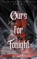 Ours For Tonight: The Wicked Holiday Duet Book #1 B0F2THRQ13 Book Cover